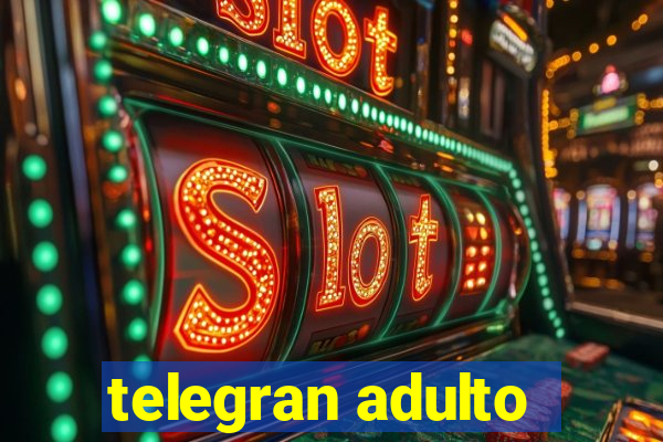 telegran adulto